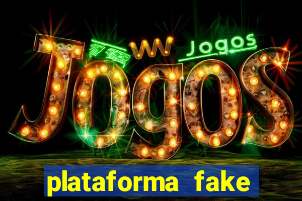 plataforma fake para jogar